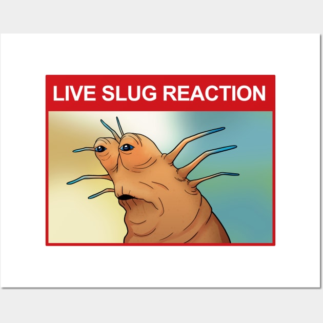 Live Slug Reaction Wall Art by RivEx